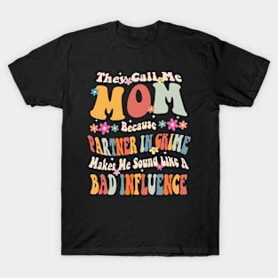 Mom They call Me Mom T-Shirt